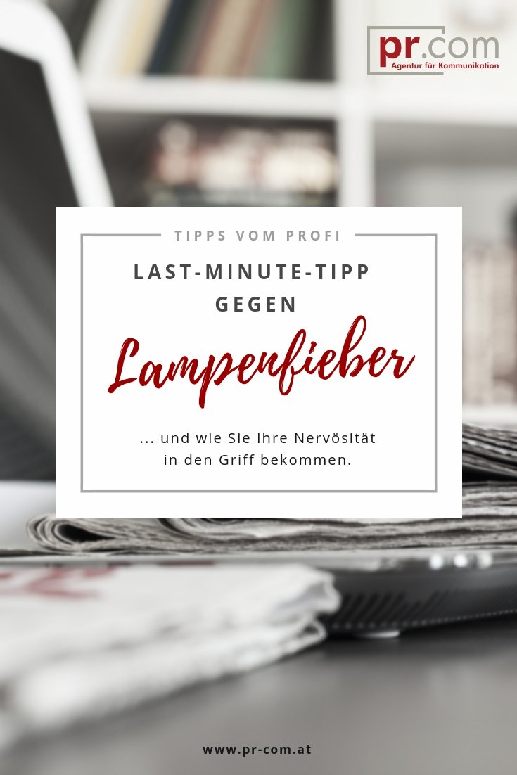 Last-Minute-Tipp gegen Lampenfieber
