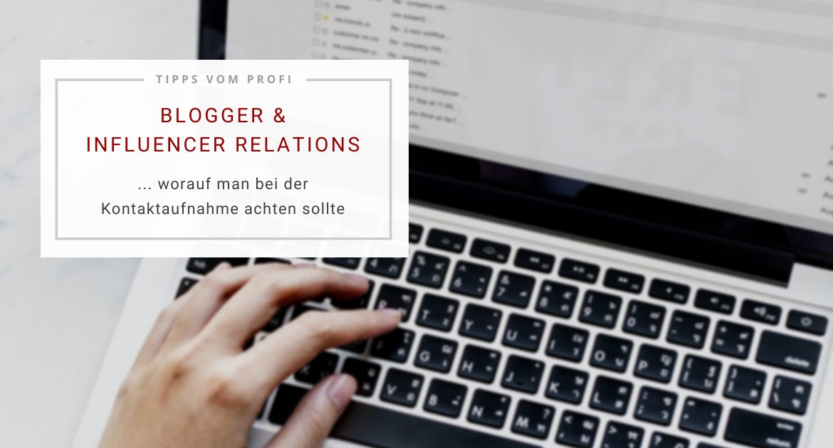 Blogger-Influencer-Relations-Kontaktaufnahme