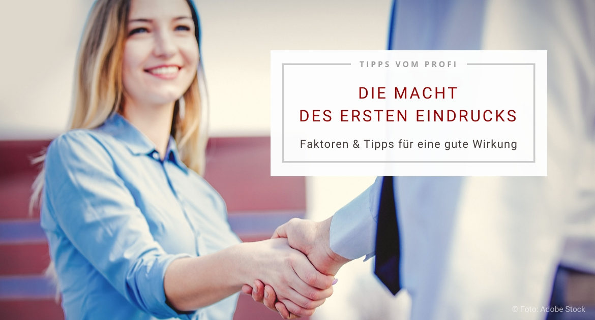 Tipps für einen guten ersten Eindruck