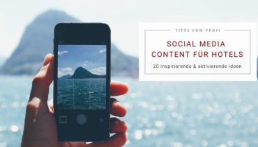Social Media Content Ideen für Hotels